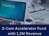 e-com accelerator fund with