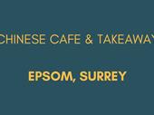 chinese café takeaway epsom